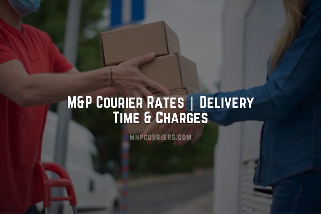 M&P Courier Rates